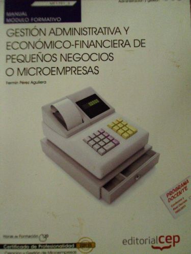 Portada del libro de GESTIÓN ADMINISTRATIVA Y ECONÓMICO-FINAN. DE PEQUEÑOS NEGOCIOS