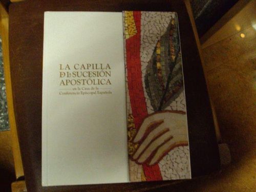 Portada del libro de LA CAPILLA DE LA SUCESIÓN APOSTÓLICA en la casa de la conferencia episcopal