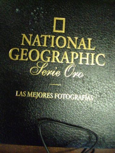 Portada del libro de NATIONAL GEOGRAPHIC, Serie Oro, Las Mejores Fotografías