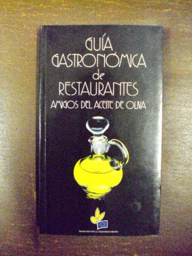 Portada del libro de GUÍA GASTRONÓMICA DE RESTAURANTES AMIGOS DEL ACEITE DE OLIVA