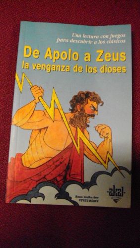 Portada del libro de DE APOLO A ZEUS, la venganza de los dioses