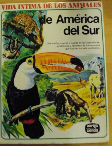 Portada del libro de VIDA ÍNTIMA DE LOS ANIMALES DE AMÉRICA DEL SUR