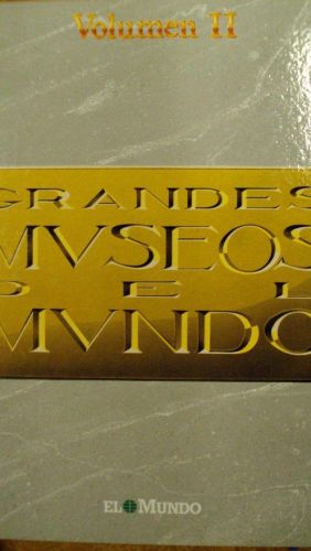 Portada del libro de GRANDES MUSEOS DEL MUNDO Volumen II