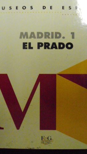 Portada del libro de MADRID 1. EL PRADO. Museos de España.