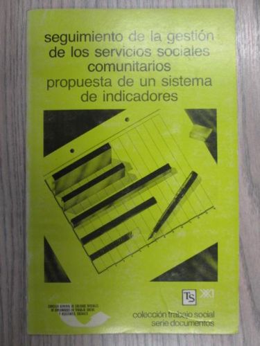 Portada del libro de SEGUIMIENTO DE LA GESTIÓN DE LOS SERVICIOS SOCIALES COMUNITARIOS. PROPUESTA DE UN SISTEMA DE INDICADORES
