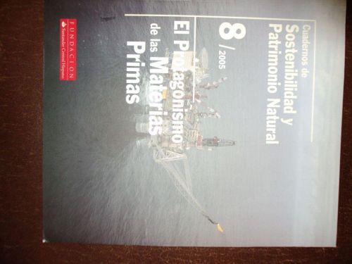 Portada del libro de EL PROTAGONISMO DE LAS MATERIAS PRIMAS, Cuadernos de sostenibilidad y Patrimonio Natural