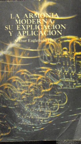 Portada del libro de LA ARMONÍA MODERNA: SU EXPLICACIÓN Y APLICACIÓN