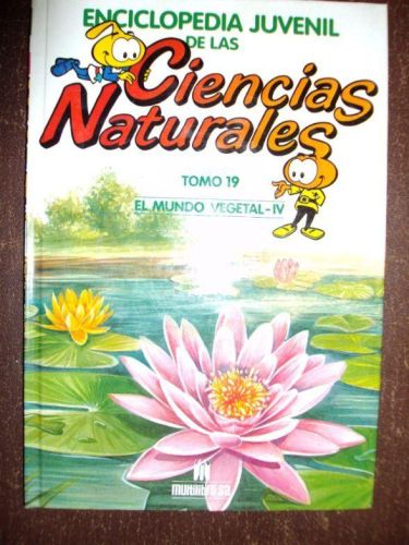 Portada del libro de ENCICLOPEDIA JUVENIL DE LAS CIENCIAS NATURALES, EL MUNDO VEGETAL IV