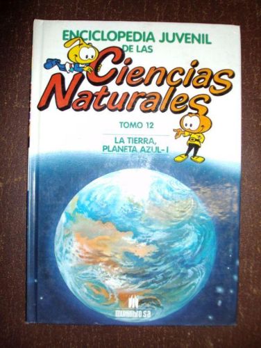 Portada del libro de ENCICLOPEDIA JUVENIL DE LAS CIENCIAS NATURALES,LA TIERRA PLANETA AZUL I