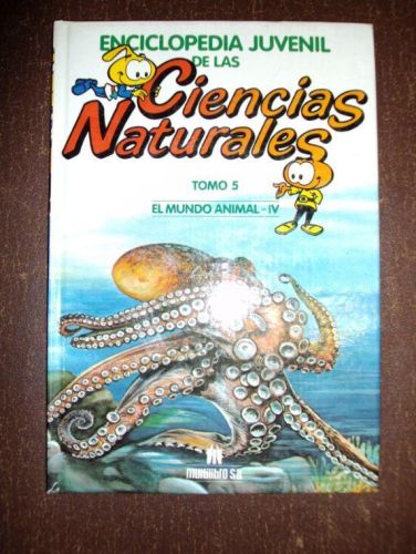 Portada del libro de ENCICLOPEDIA JUVENIL DE LAS CIENCIAS NATURALES, EL MUNDO ANIMAL IV