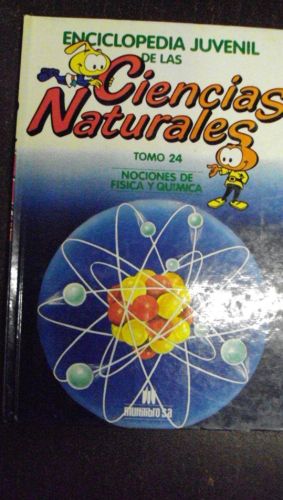 Portada del libro de ENCICLOPEDIA JUVENIL DE LAS CIENCIAS NATURALES,NOCIONES DE FÍSICA Y QUÍMICA