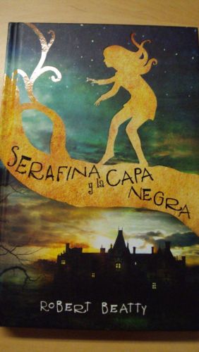 Portada del libro de SERAFINA Y LA CAPA NEGRA
