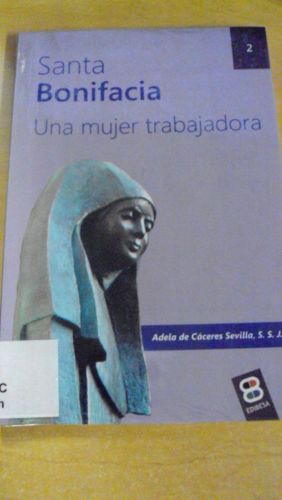 Portada del libro de SANTA BONIFACIA, UNA MUJER TRABAJADORA