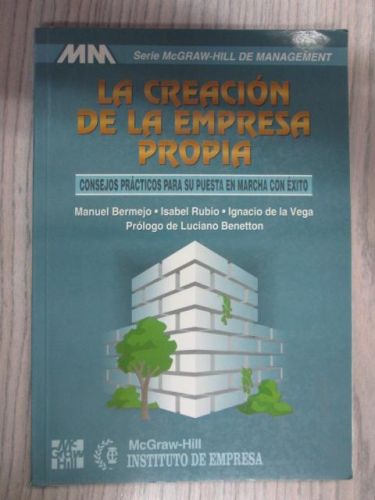 Portada del libro de LA CREACIÓN DE LA EMPRESA PROPIA. CONSEJOS PRÁCTICOS PARA SU PUESTA EN MARCHA CON ÉXITO