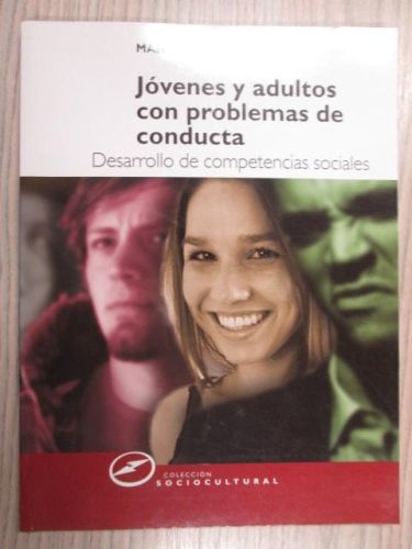 Portada del libro de JÓVENES Y ADULTOS CON PROBLEMAS DE CONDUCTA. DESARROLLO DE COMPETENCIAS SOCIALES.