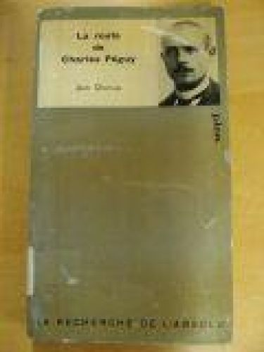 Portada del libro de LA ROUTE DE CHARLES PÉGUY. La recherche de l´absolu