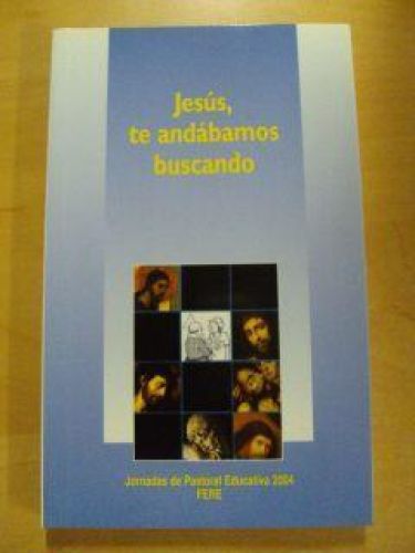 Portada del libro de JESÚS TE ANDÁBAMOS BUSCANDO