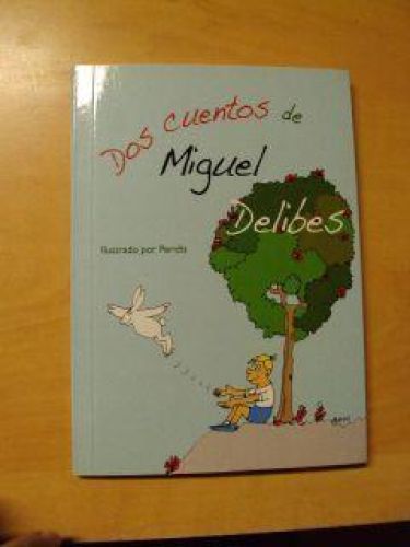 Portada del libro de DOS CUENTOS DE MIGUEL DELIBES