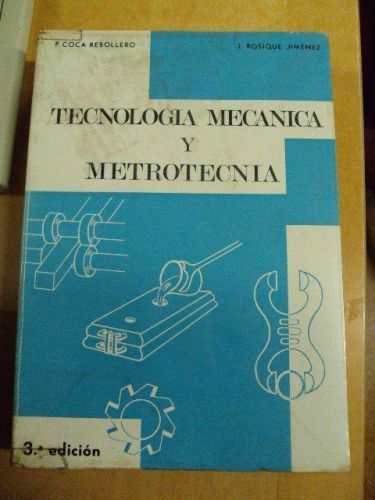 Portada del libro de TECNOLOGÍA Y MECANICA Y METROTECNIA