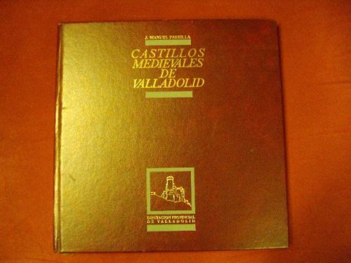Portada del libro de CASTILLOS MEDIEVALES DE VALLADOLID