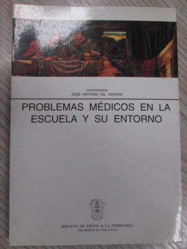 Portada del libro de PROBLEMAS MÉDICOS EN LA ESCUELA Y SU ENTORNO.