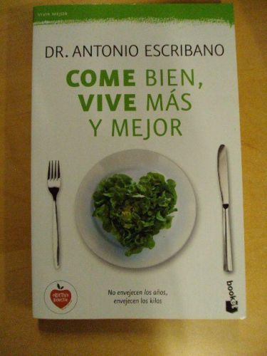 Portada del libro de COME BIEN , VIVE MÁS Y MEJOR