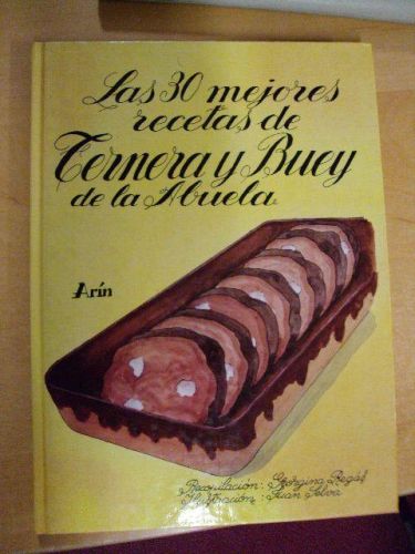 Portada del libro de LAS 30 MEJORES RECETAS DE TERNERA Y BUEY DE LA ABUELA