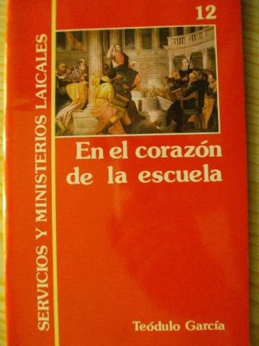 Portada del libro de EN EL CORAZÓN DE LA ESCUELA