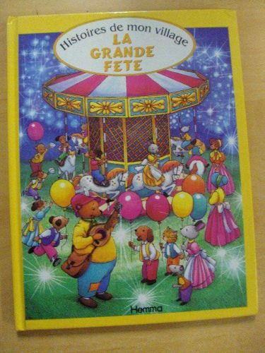 Portada del libro de LA GRANDE FETE. Histoires de mom Village