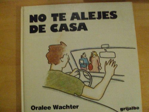 Portada del libro de NO TE ALEJES DE CASA