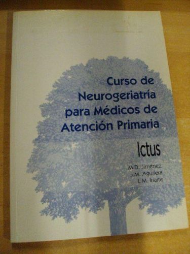 Portada del libro de CURSOS DE NEUROGERIATRÍA PARA MÉDICOS DE ATENCIÓN PRIMARIA. ICTUS