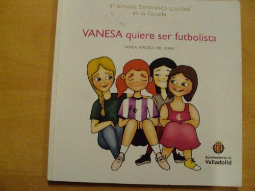 Portada del libro de VANESA QUIERE SER FUTBOLISTA. 3ª SEMANA SEMBRADO IGUALDAD EN LA ESCUELA