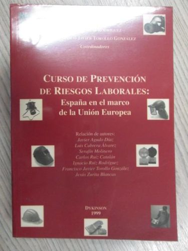 Portada del libro de CURSO DE PREVENCIÓN DE RIESGOS LABORALES. ESPAÑA EN EL MARCO DE LA UNIÓN EUROPEA