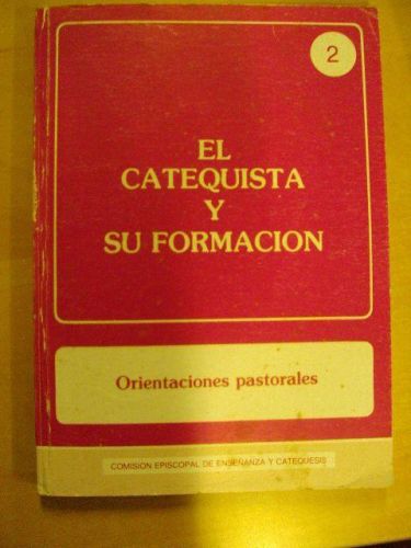 Portada del libro de EL CATEQUISTA Y SU FORMACIÓN. Orientaciones pastorales. 2
