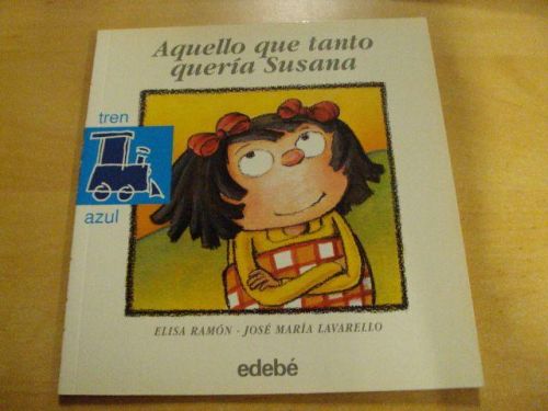 Portada del libro de AQUELLO QUE TANTO QUERÍA SUSANA. TREN AZUL. Núm 49
