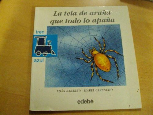 Portada del libro de LA TELA DE ARAÑA QUE TODO LO APAÑA. TREN AZUL. Núm 31