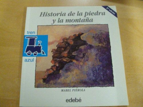 Portada del libro de HISTORIA DE LA PIEDRA Y LA MONTAÑA. TREN AZUL. Núm 26
