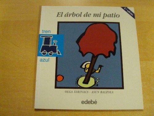 Portada del libro de EL ÁRBOL DE MI PATIO. TREN AZUL. Núm 16