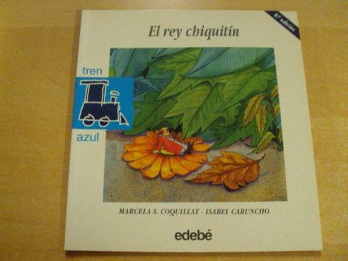 Portada del libro de EL REY CHIQUITÍN. TREN AZUL. Núm 13