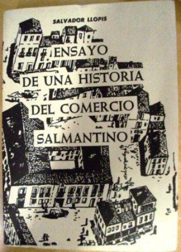 Portada del libro de ENSAYO DE UNA HISTORIA DEL COMERCIO SALMANTINO