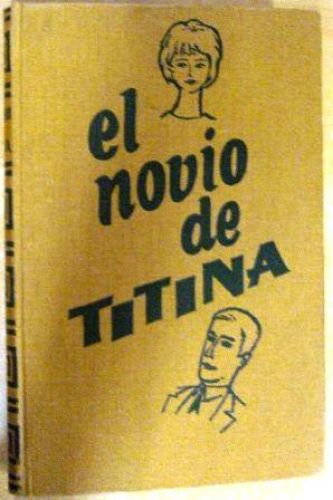 Portada del libro de EL NOVIO DE TITINA