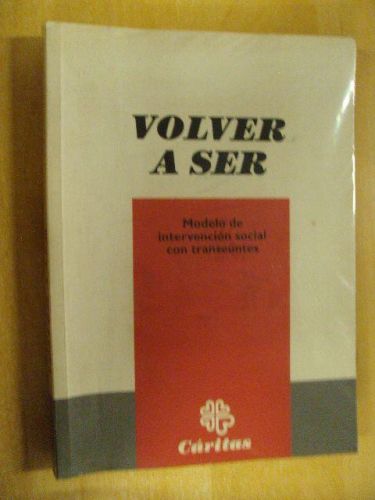 Portada del libro de VOLVER A SER. Modelo de intervención Social con transeúntes