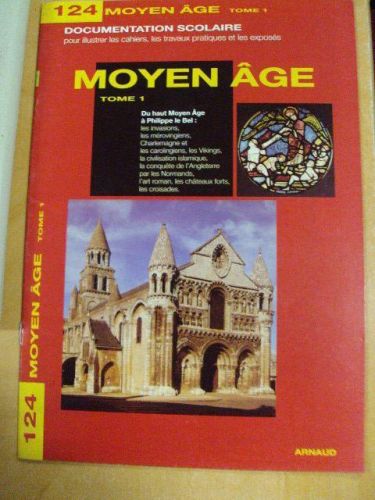 Portada del libro de MOYEN AGE . DOCUMENTATION ESCOLAIRE. Nº 124. 1 Tome