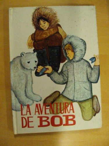 Portada del libro de LA AVENTURA DE BOB