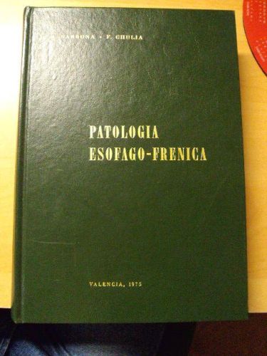 Portada del libro de PATOLOGÍA ESOFAGO-FRENICA