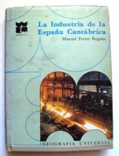 Portada del libro de LA INDUSTRIA DE LA ESPAÑA CANTÁBRICA