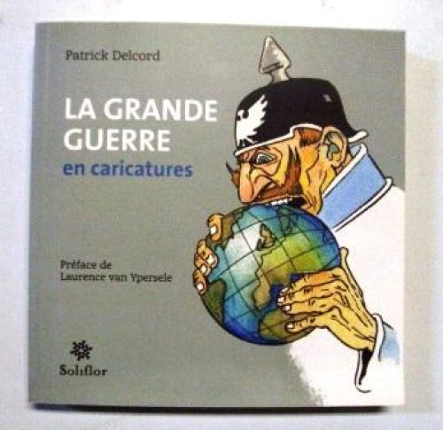 Portada del libro de LA GRANDE GUERRE. En caricatures