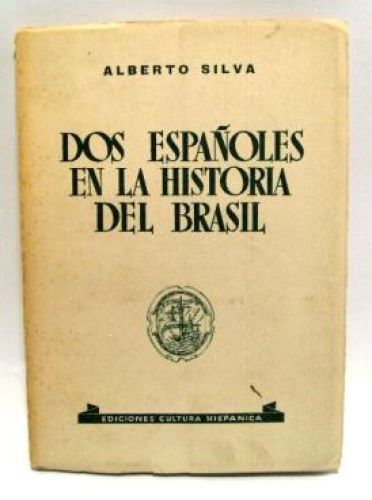 Portada del libro de DOS ESPAÑOLES EN LA HISTORIA DEL BRASIL