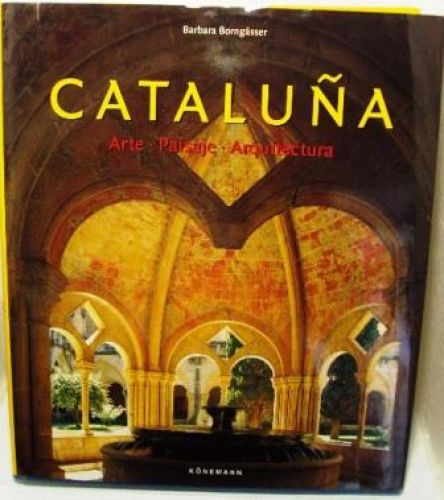 Portada del libro de CATALUÑA. Arte, Paisaje,Arquitectura