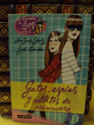 Portada del libro de GATOS, ESPIAS Y ROLLITOS DE PRIMAVERA